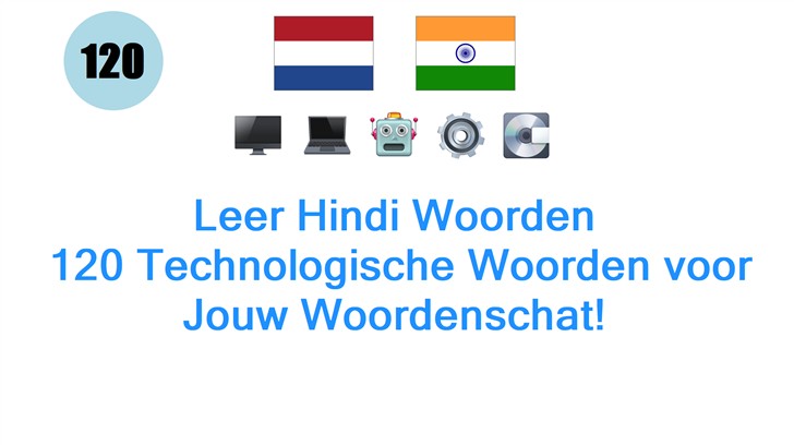 Leer Hindi Woorden: 120 Technologische Woorden voor Jouw Woordenschat!